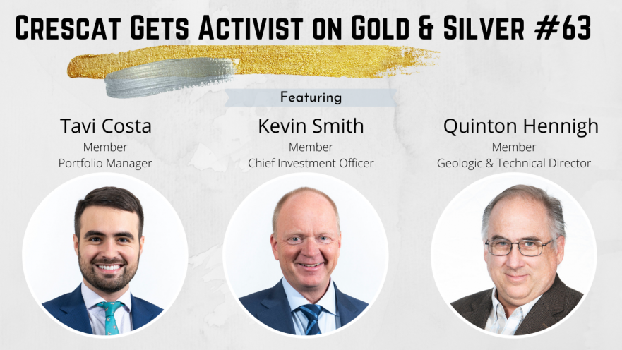 Crescat Get Activist on Gold & Silver #63